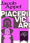 Piaceri vicari - Jacob Appel