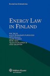 Energy Law in Finland - Talus, Kim Talus, Alice Guimaraes-Purokoski