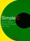 Simple C - Jim Mcgregor, Alan Watt