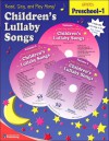 Children's Lullaby Songs: Preschool-1 [With 3 CDs] - School Specialty Publishing