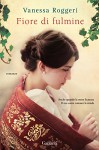 Fiore di fulmine (Italian Edition) - Vanessa Roggeri