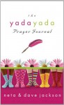 The Yada Yada Prayer Journal (The Yada Yada Prayer Group) - Neta Jackson