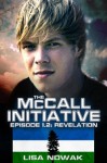 The McCall Initiative Episode 1.2: Revelation - Lisa Nowak