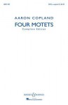 Four Motets: Complete Edition - Aaron Copland