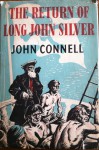 The Return of Long John Silver - John Connell