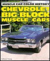 Chevrolet Big-Block Muscle Cars - Anthony Young