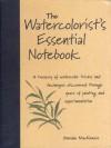 The Watercolorist's Essential Notebook - Gordon MacKenzie