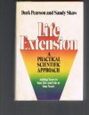 Life Extension: A Practical Scientific Approach - Durk Pearson