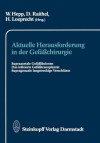 Aktuelle Herausforderung in Der Gefasschirurgie: Supraaortale Gefasslasionen Das Infizierte Gefasstransplantat Supragenuale Langstreckige Verschlusse - W. Hepp, D. Raithel, H. Loeprecht