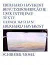 Eberhard Havekost: User Interface - Eberhard Havekost, Heiner Bastian