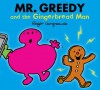 Mr. Greedy and the Gingerbread Man (Mr. Men Little Miss) - Roger Hargreaves, Adam Hargreaves