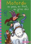 Motordu au pas, au trot, au gras dos - Pef