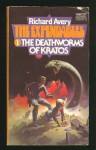 The Deathworms of Kratos (The Expendables, No. 1) - Richard Avery