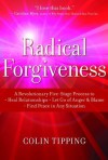 Radical Forgiveness - Colin Tipping