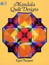 Mandala Quilt Designs - Katie Pasquini