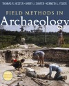 Field Methods in Archaeology, 7th Edition - Thomas R. Hester, Harry J. Shafer, Kenneth L. Feder