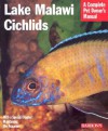 Lake Malawi Cichlids (Barron's Complete Pet Owner's Manuals) - Mark Smith