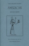 The Golden Dawn American Source Book (Golden Dawn Studies No 15) - Paul Foster Case, S. Liddell MacGregor Mathers, Darcy Kuntz, Anthony Fleming