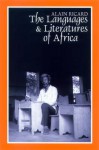 The Languages and Literatures of Africa: The Sands of Babel - Alain Ricard