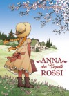 Anna dai capelli rossi. Vol. 1 (Anna dai capelli rossi, #1-3) - L.M. Montgomery, Ilaria Isaia