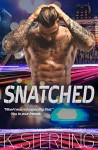 Snatched (Throttled #2) - K. Sterling