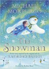 The Snowman: Inspired by the original story by Raymond Briggs - Michael Morpurgo, Robin Shaw