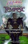 Magic: The Gathering -- The Offical Guide to Tempest: Cards, Strategies, and Techniques - Beth Moursund