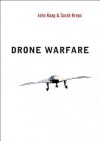 Drone Warfare - Sarah Kreps, John Kaag