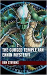 The Cursed Temple (An Ennin Mystery) (The Ennin Mysteries Book 1) - Ben Stevens