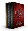 The Historical Romance Collection (Includes The Hidden Heiress) - Juliet Moore