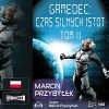 Czas silnych istot Tom 2 (Gamedec 4.2) - Marcin Przybylek, Marcin Popczynski, Heraclon / storybox.pl