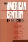 American Century in Europe - R. Laurence Moore