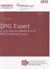 DRG Expert: A Comprehensive Guidebook to the MS-DRG Classification System - Ingenix