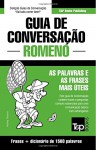 Guia de Conversação Português-Romeno e dicionário conciso 1500 palavras (Portuguese Edition) - Andrey Taranov