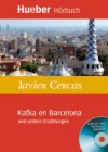 Kafka en Barcelona und andere Erzählungen - Javier Cercas, Enrique Ugarte