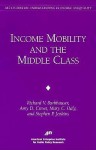 Income Mobility & the Middle Class (AEI Studies on Understanding Economic Inequality) - Mary C. Daly, Stephen Jenkins, Amy Crews