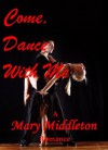 Come, Dance With Me - Mary Middleton