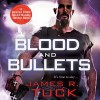 Blood and Bullets: Deacon Chalk - Occult Bounty-Hunter, Book 1 - Jim Beaver, James R. Tuck