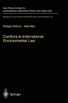 Conflicts in International Environmental Law - Rüdiger Wolfrum