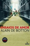 Ensaios de Amor - Alain de Botton