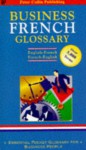 Business Glossary: English French/French English - Francoise Collin, Francoise Laurendeau-Collin