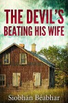 The Devil's Beating His Wife - Siobhán Béabhar, Elizabeth Stock