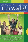 Children's Ministry That Works !: The Basics and Beyond - Craig Jutila, Chris Yount, Jim Wideman