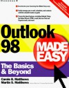 Outlook 98 Made Easy The Basics & Beyond - Carole B. Matthews, Martin S. Matthews