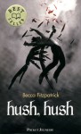 Hush, Hush - Becca Fitzpatrick, Marie Cambolieu