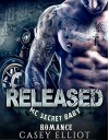 Released: MC Secret Baby Romance (New Adult Contemporary Biker Romance) - Casey Elliot