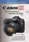 Magic Lantern DVD Guides: Canon EOS 50D Multimedia Workshop - Lark Books