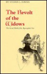 The Revolt of the Widows: The Social World of the Apocryphal Acts - Stevan L. Davies