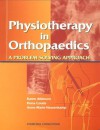 Physiotherapy in Orthopaedics: A Problem-Solving Approach - K. Percival, A. Hassenkamp, Karen Atkinson