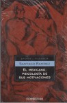 El mexicano, psicologia de sus motivaciones (Spanish Edition) - Santiago Ramirez